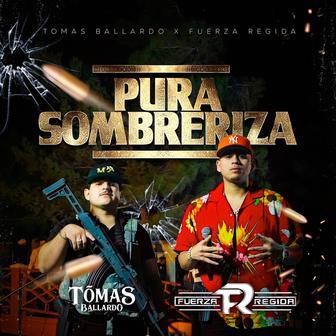 Pura Sombreriza (feat. Fuerza Regida) - Single