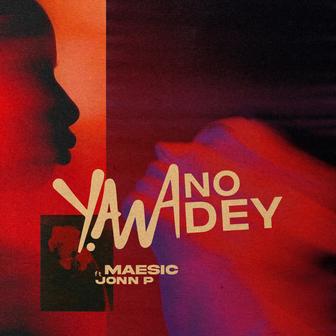 Yawa No Dey (Feat. Jonn P)