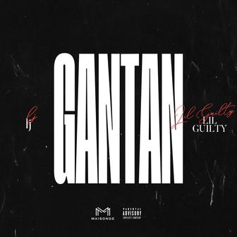 GANTAN (feat. lj & Lil Guilty)