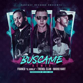 Búscame (Remix) [feat. Mario Hart & Franco El Gorilla] - Single