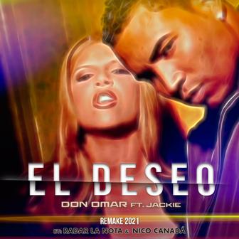 El Deseo (feat. Jackie) [Radar la Nota Remix] - Single