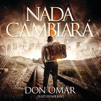 Nada Cambiará (feat. Xavi) - Single