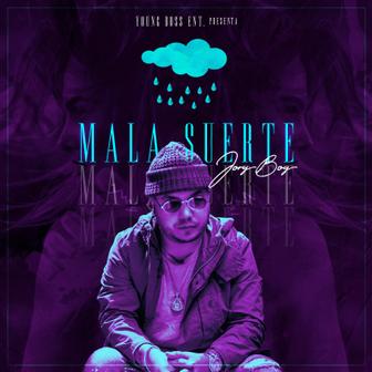 Mala Suerte - Single
