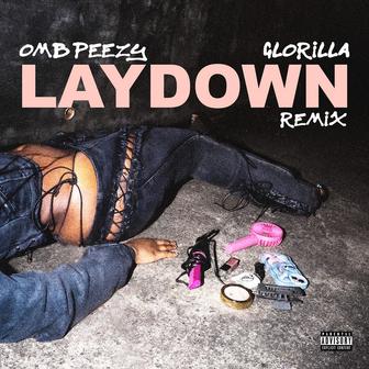 Lay Down (feat. GloRilla) [Remix]