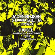 Let’s Go (feat. Tom Enzy, Juany Bravo & Sami Brielle) [HUGEL Remix]