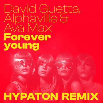 Forever Young (feat. Ava Max) [Hypaton Remix]