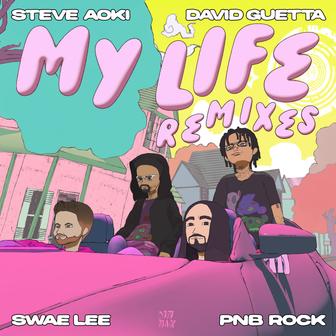 My Life Remixes (feat. David Guetta, Swae Lee, PnB Rock & KABU)