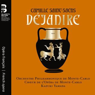 Saint-Saëns: Déjanire, Act IV: Prélude et Cortège