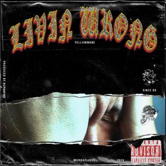 Livin' Wrong