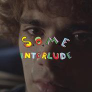 SOME Interlude