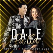 Dale Pa'lla (feat. Rosa Lee) - Single