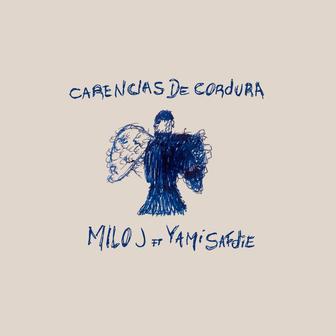 CARENCIAS DE CORDURA (feat. Yami Safdie) - Single