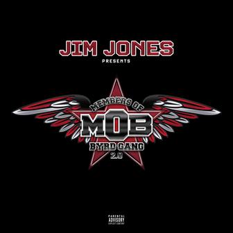 Jim Jones Presents Byrdgang 2.0