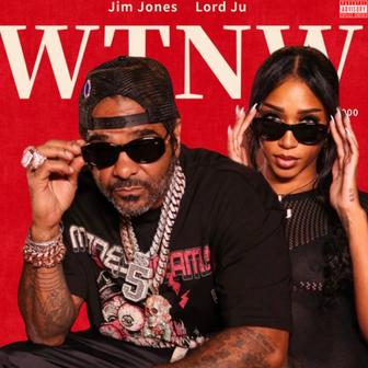 WTNW (feat. Jim Jones) - Single