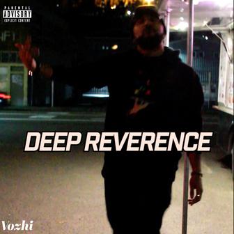 Deep Reverence