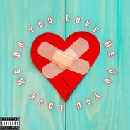 Do You Love Me
