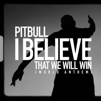 I Believe That We Will Win (World Anthem) - Single