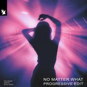 No Matter What (Progressive Edit)