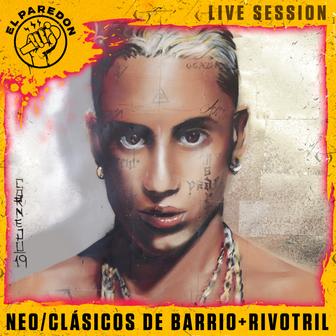 Clasicos de Barrio + Rivotril (El Paredón Live Session) - Single