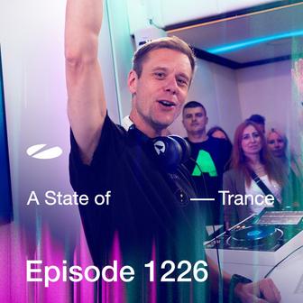 ASOT 1226 - A State of Trance Episode 1226 [Including A State Of Trance, Ibiza 2017 (Mixed by Armin van Buuren)]
