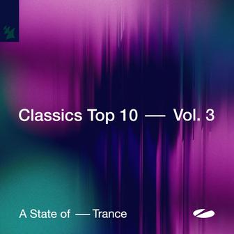 A State of Trance - Classics Top 10, Vol. 3