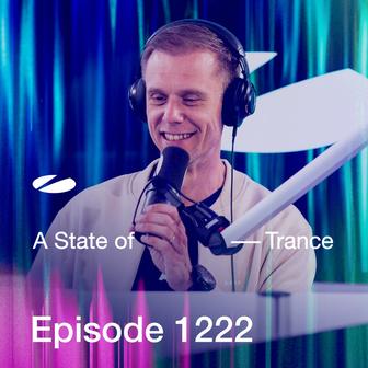 ASOT 1222 - A State of Trance Episode 1222 (Including A State Of Trance Showcase - Mix 006: Richard Durand)