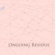 Ongoing Residue