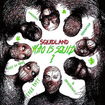 WHO IS SQUID ?