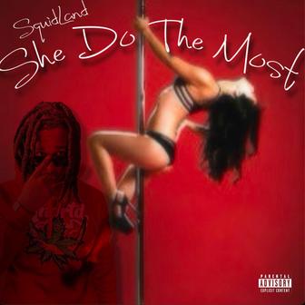 SHE DO THE MOST
