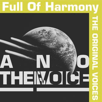 Full Of Harmony THE ORIGINAL VOICES