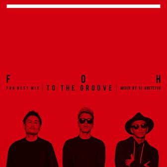 Full Of Harmony Best Mix “To The Groove” mixed by DJ AGETETSU