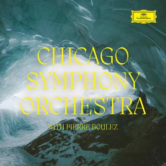 Chicago Symphony Orchestra with Boulez