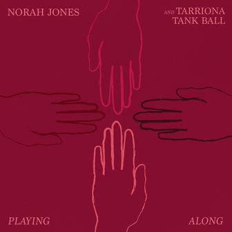 Playing Along (With Tarriona Tank Ball)