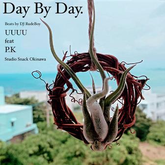 Day By Day. (feat. P.K)