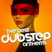 The Best Dubstep Anthems