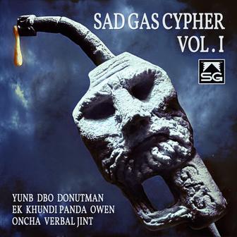 SAD GAS CYPHER VOL.1 (feat. Dbo, Donutman, EK, Khundi Panda, Owen, Oncha & Verbal Jint)