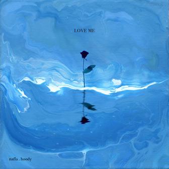 love me (feat. Hoody)
