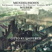 Mendelssohn: The Hebrides, Symphonies Nos. 3 "Scottish" & 4 "Italian" - Weber: Overtures (Remastered)
