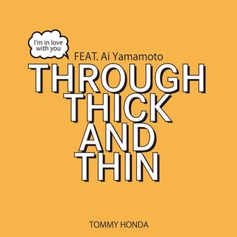 Through thick and thin (feat. Ai Yamamoto)