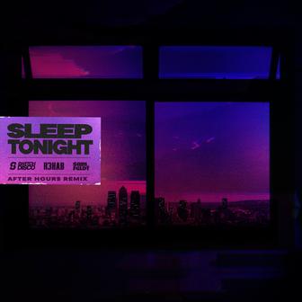 SLEEP TONIGHT (THIS IS THE LIFE) [After Hours Remix]