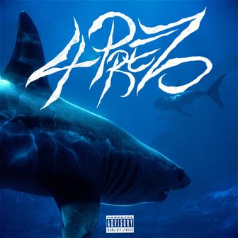 4 PREZ - Single