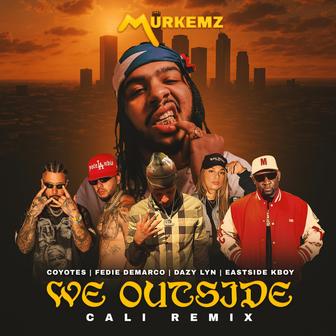 We Outside (Cali Remix)