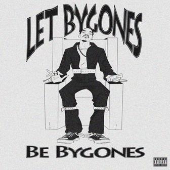 Let Bygones Be Bygones - Single