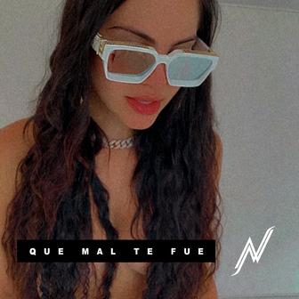 Qué Mal Te Fue - Single