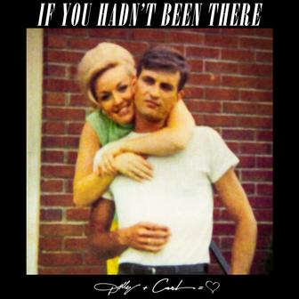 If You Hadn’t Been There - Single