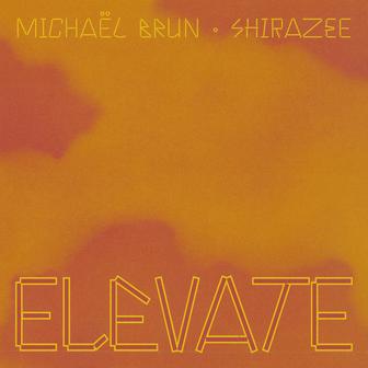 Elevate (with Shirazee)