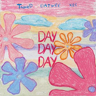 DAYDAYDAY (feat. X2C)