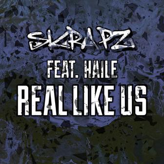 Real Like Us (feat. Haile)