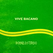 Vive Bacano - Single