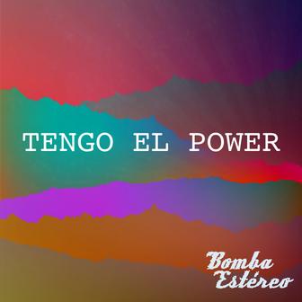 Tengo el Power - Single